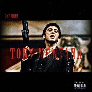 Tony Montana (Explicit)