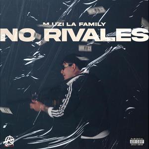 NO RIVALES (Explicit)