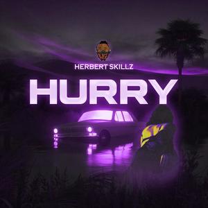 Hurry