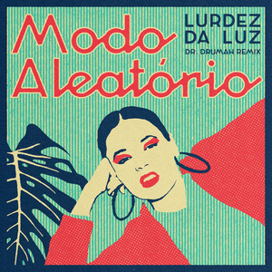 Modo Aleatório (Dr. Drumah Remix)