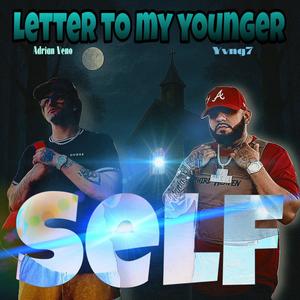 Letter to my younger self (feat. Yvng 7)