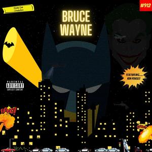 Bruce Wayne (feat. Ken Folks) [Explicit]