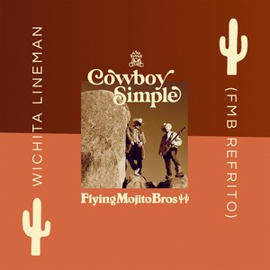 Wichita Lineman (Flying Mojito Bros Refrito)