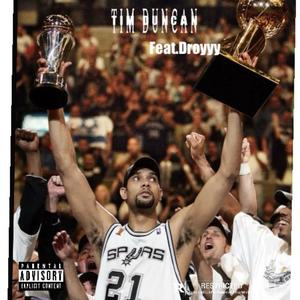 Tim duncan (feat. Droyyy) (Explicit)