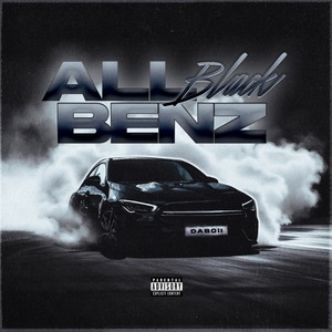 All Black Benz (Explicit)