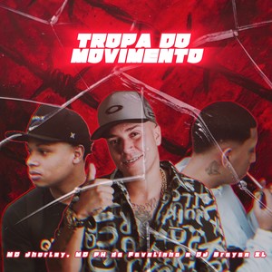 Tropa Do Movimento (Explicit)