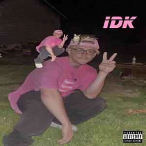 IDK (Explicit)