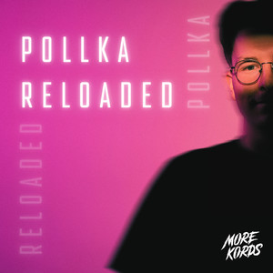 Pollka Reloaded