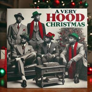 A Very Hood Christmas (Explicit)