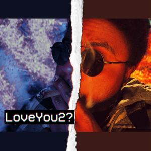LOVEYOU2? (Explicit)