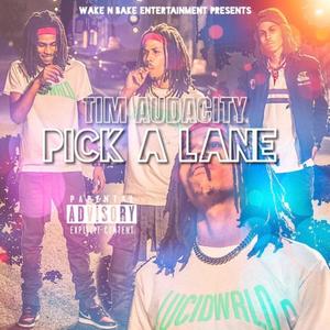 Pick A Lane (Explicit)