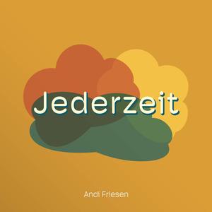 Jederzeit