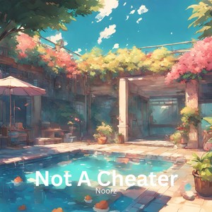 Not a Cheater