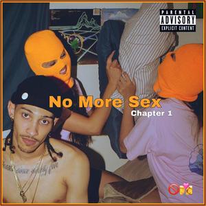 No More Sex Chapter 1 (Explicit)