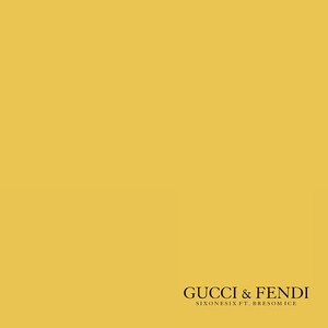 GUCCI & FENDI (Explicit)