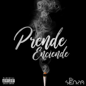 Prende Enciende (Explicit)