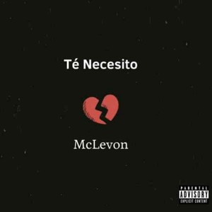 Té Necesito (Explicit)