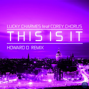 This Is It [Howard D Remix]