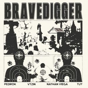 BRAVEDIGGER (Explicit)