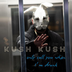 only call you when i´m drunk