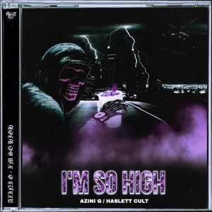 I'm so High (Explicit)