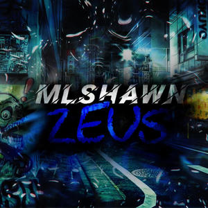 mlshawn - "Zeus" (Official Audio) [Explicit]