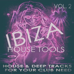 Ibiza House Tools - Vol.2