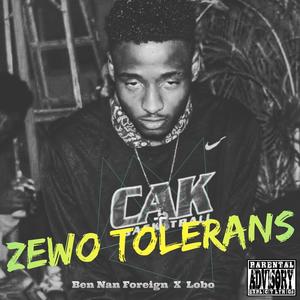 Zewo Tolerans (feat. Lobo Dream Smoke) [Explicit]