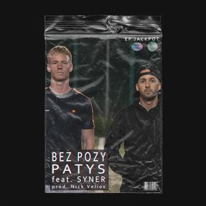 Bez pózy(feat. Syner) (Explicit)