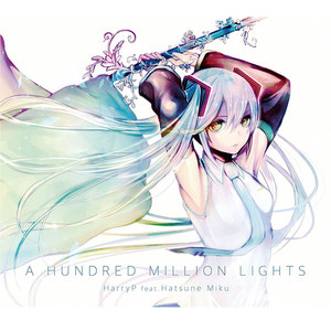 A HUNDRED MILLION LIGHTS