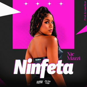 Nic Mazzi - Ninfeta (Prod. KroosnoBeat) (Explicit)