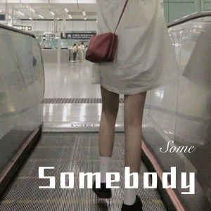 Somebody