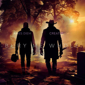 Bury Me Whole (feat. Creatio)