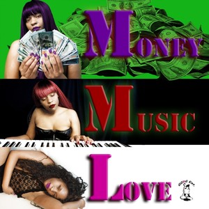 M.M.L. (Money, Music, Love) [Explicit]