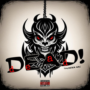 Dead! (Explicit)