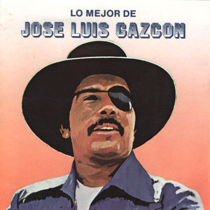 Lo Mejor de José Luis Gazcón