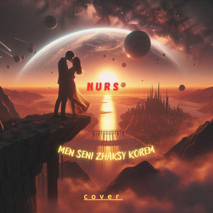 Men Seni Zhaksy Korem (COVER版)