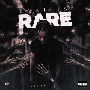 Real is Rare (Explicit)