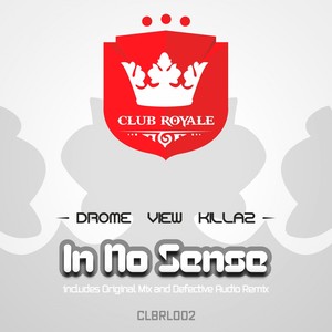 In No Sense (Defective Audio Remix)