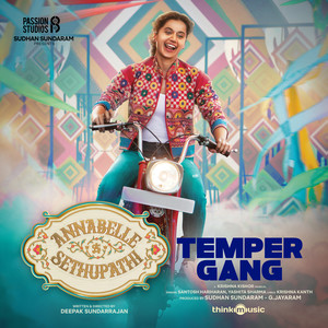 Temper Gang (From "Annabelle Sethupathi")