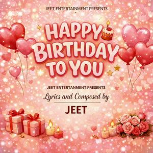 HAPPY BIRTHDAY TO YOU