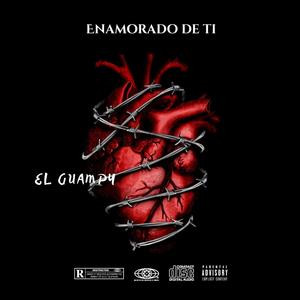 Enamorado De Ti (feat. El Guampy)