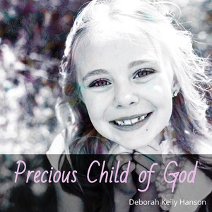 Precious Child of God