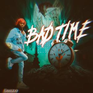 Bad Time