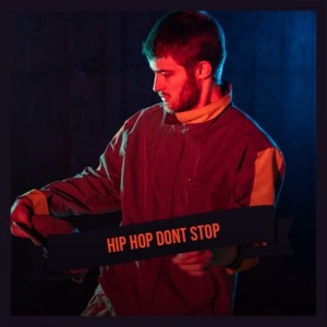 Hip Hop Dont Stop