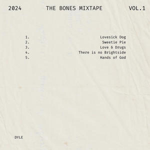 The Bones Mixtape (Explicit)