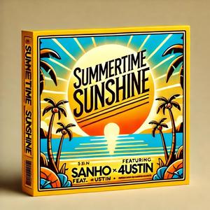 Summertime Sunshine (feat. 4ustin) (Explicit)