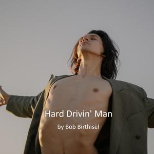 Hard Drivin' Man