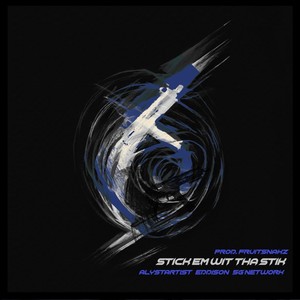 Stick Em Wit the Stik (feat. EDDISON) (Explicit)