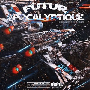 Futur Apocalyptique (Explicit)